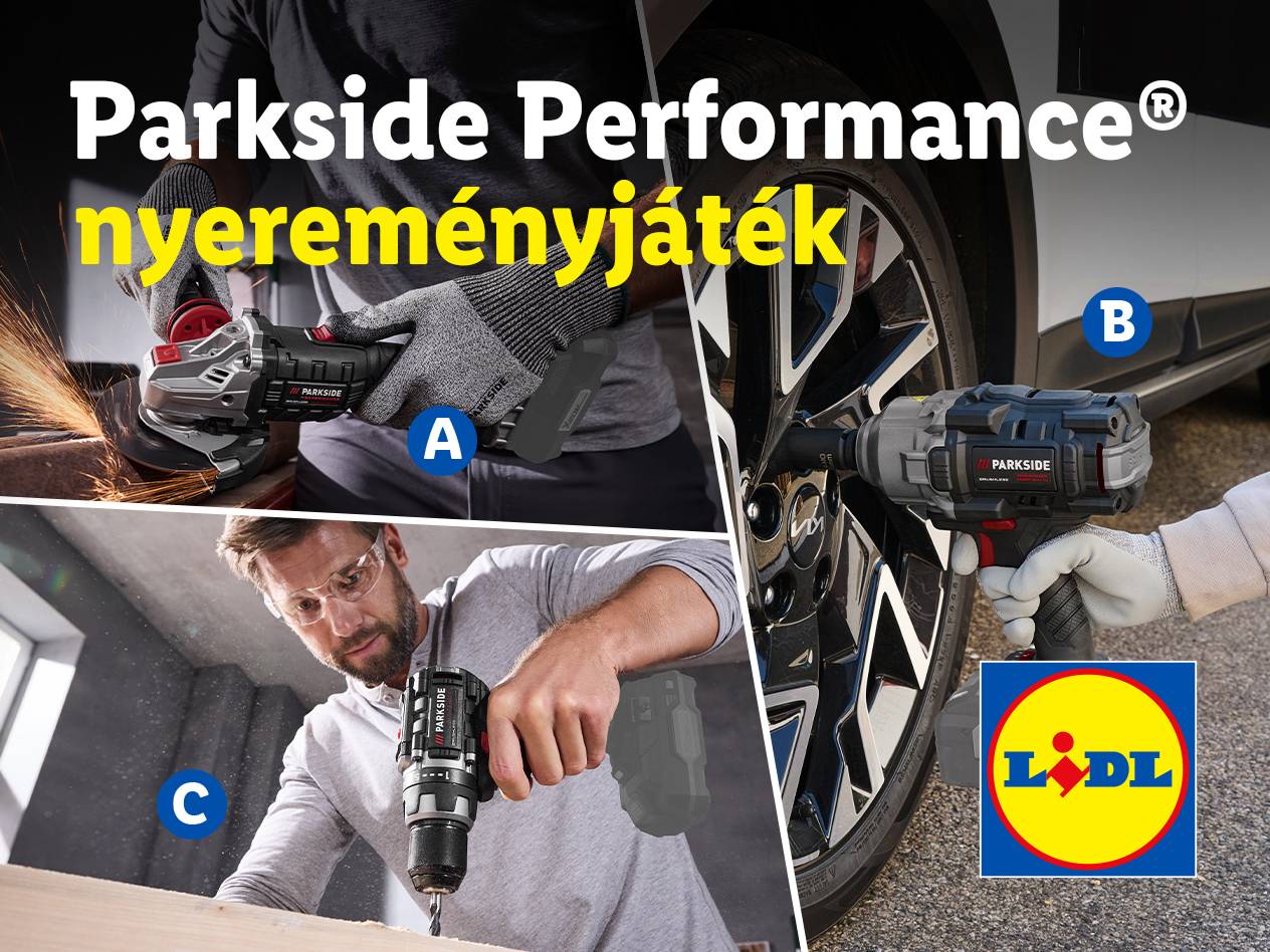 Parkside Performance nyereményjáték: sarokcsiszoló, ütvecsavarozó és fúró-csavarozó a Lidl-től.