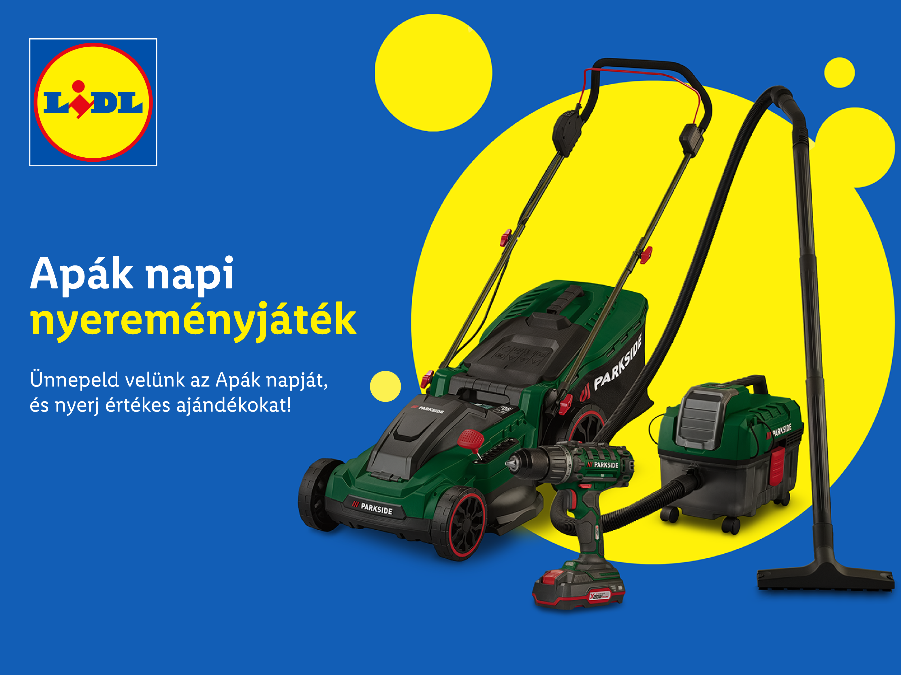 Apák napi nyereményjáték hirdetése fűnyíróval, fúróval és porszívóval, kék és sárga háttérrel.
