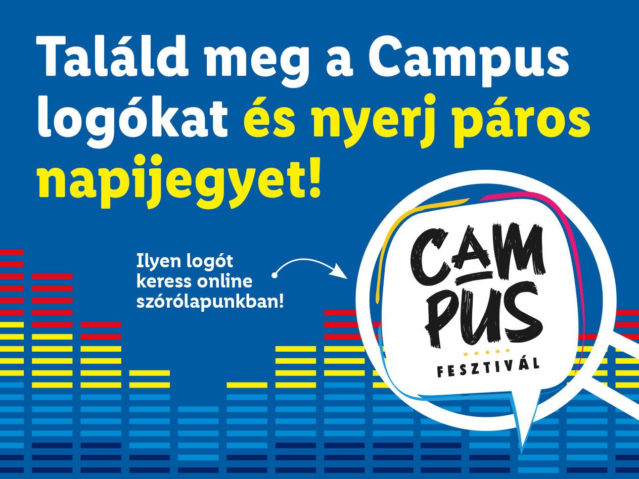 Kék háttér, felhívás a Campus logók megkeresésére és páros napijegy nyerésére, alul a fesztivál logója.