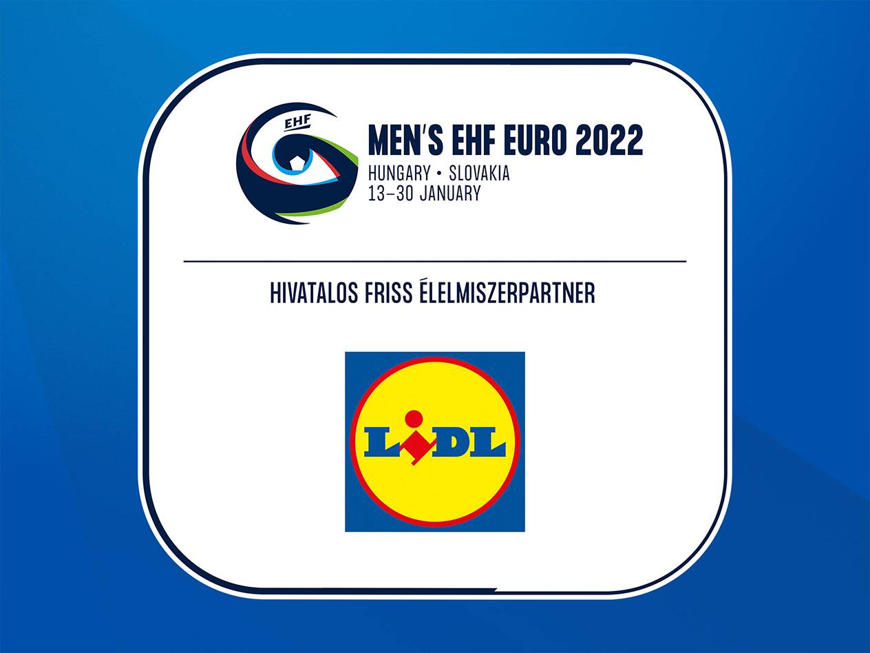 A Lidl lesz a hazai, 2022-es férfi kézilabda EB hivatalos friss élelmiszerpartnere