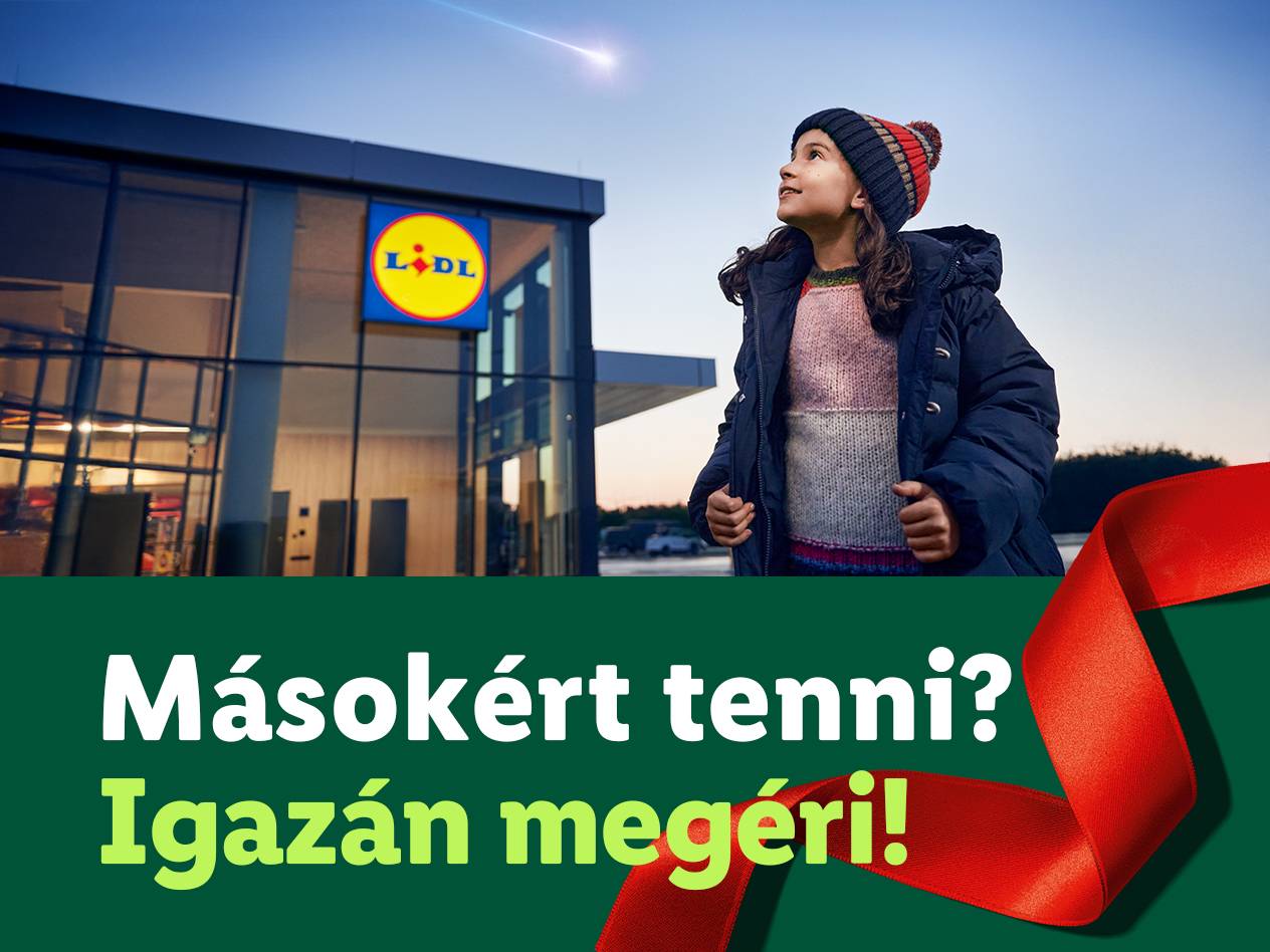 Lidl üzlet előtt álló kislány, felette hullócsillag, alatta „Másokért tenni? Igazán megéri!” felirat.