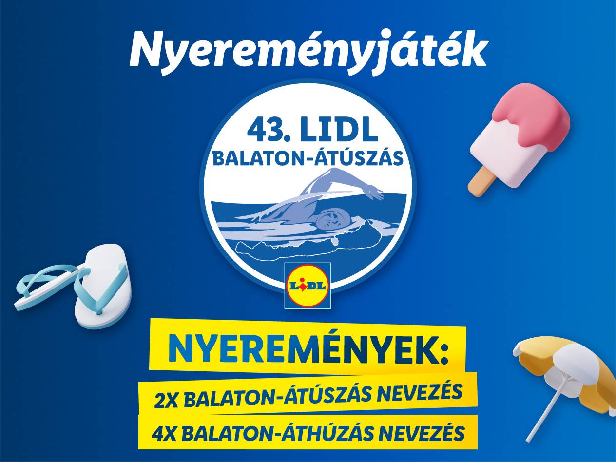 LIDL Balaton-átúszás nyereményjáték: 2x és 4x nevezés.