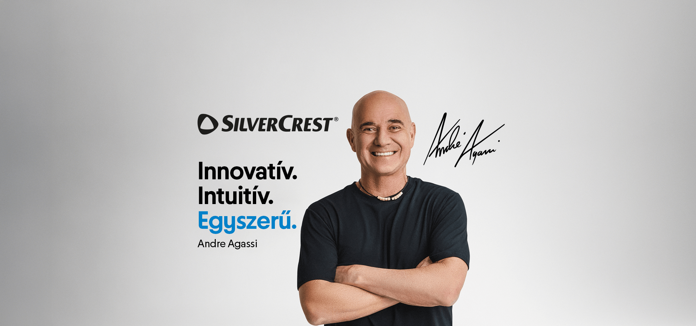 Andre Agassi keresztbe tett karral, mellette három szó: Innovatív. Intuitív. Egyszerű.