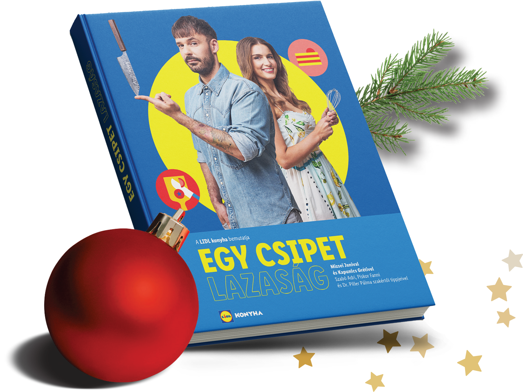 Egy Csipet Lazaság szakácskönyv karácsonyi díszekkel