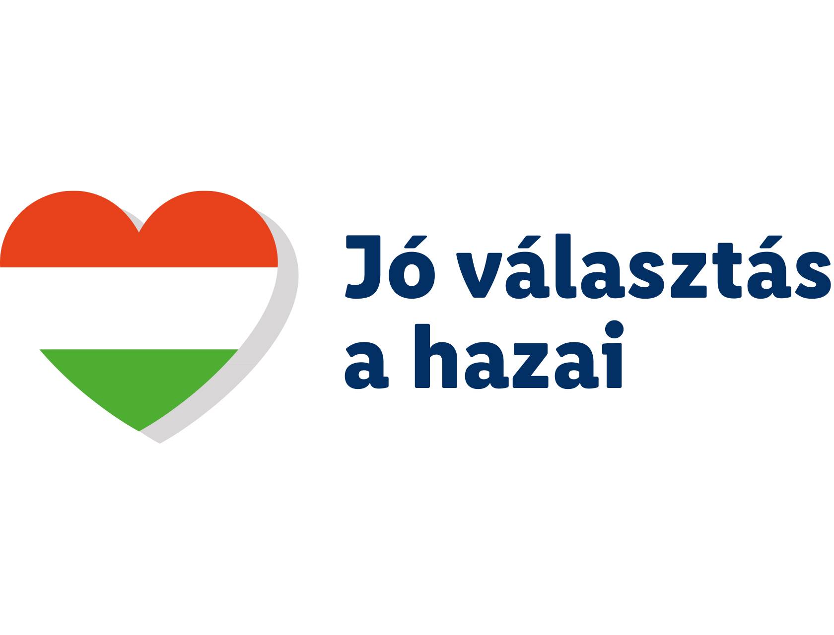 Szív alakú magyar zászló és a „Jó választás a hazai” felirat.