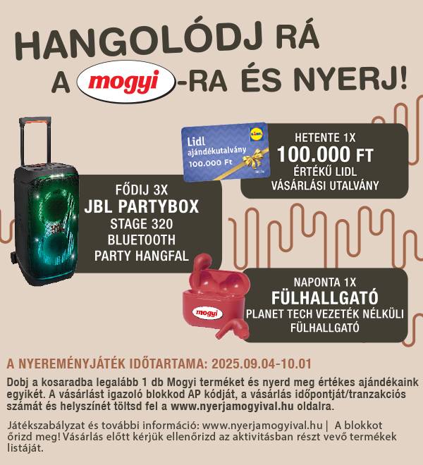 Mogyi promóció JBL Partybox hangszóróval, vezeték nélküli fülhallgatóval és Lidl utalványokkal.