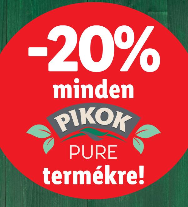 20% kedvezmény minden Pikok Pure termékre.