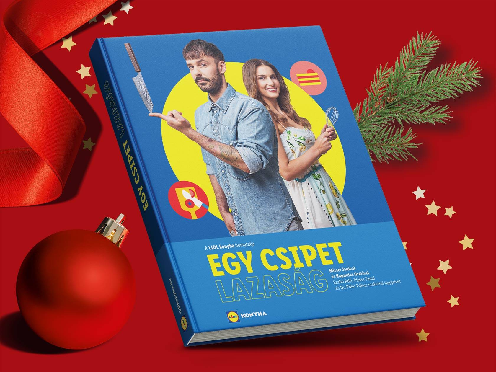 Lidl szakácskönyv karácsonyi dekorációval, „Egy csipet lazaság” címmel.